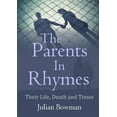 thumbnail image 1 of The Parents In Rhymes: Their Life, Death and Times, (Paperback), 1 of 1