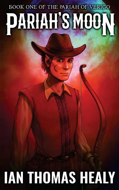 Pariahs Moon The Pariah of Verigo Volume 1 Paperback 1542580943 9781542580946 Ian Thomas Healy