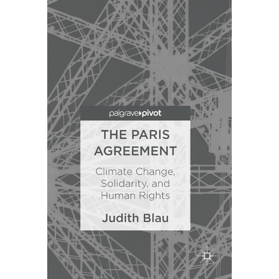 The Paris Agreement: Climate Change, Solidarity, and Human Rights, (Hardcover)