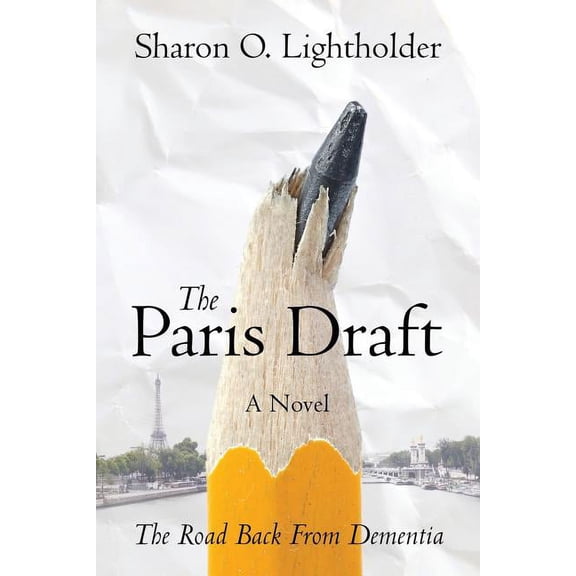 The Paris Draft: The Road Back From Dementia, (Paperback)