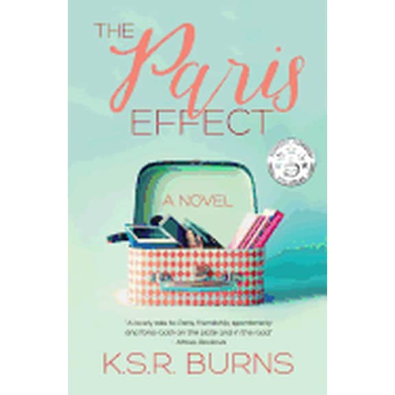 The Paris Effect (Paperback) by K S R Burns