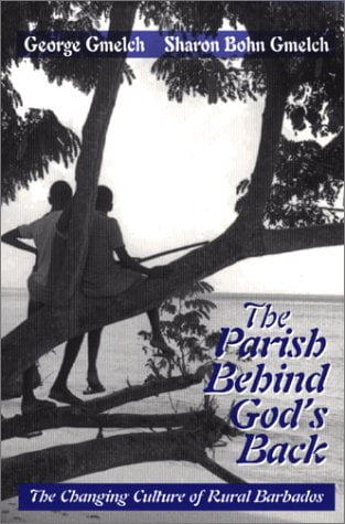 Pre-Owned The Parish Behind God's Back: The Changing of Rural Barbados (Paperback) 1577662091 9781577662099