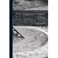 thumbnail image 1 of The Parish Under God, (Paperback), 1 of 1