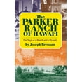 thumbnail image 1 of Pre-Owned The Parker Ranch of Hawaii: The Saga of a Ranch and a Dynasty (Paperback) 1566476828 9781566476829, 1 of 1