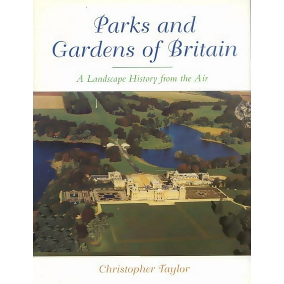 The Parks and Gardens of Britain (Paperback)