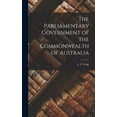 thumbnail image 1 of The Parliamentary Government of the Commonwealth of Australia, (Hardcover), 1 of 1