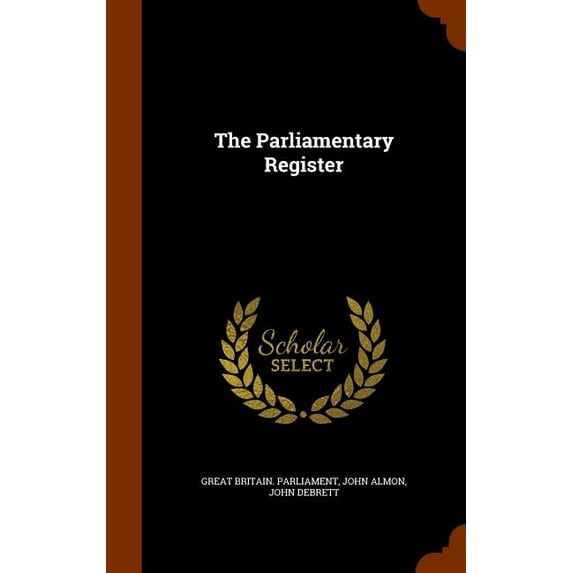 The Parliamentary Register (Hardcover)