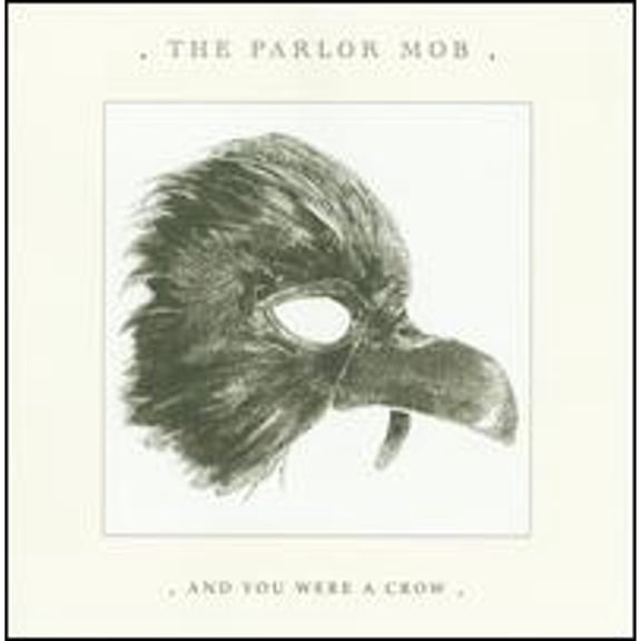 Pre-Owned The Parlor Mob - And You Were a Crow (2009)