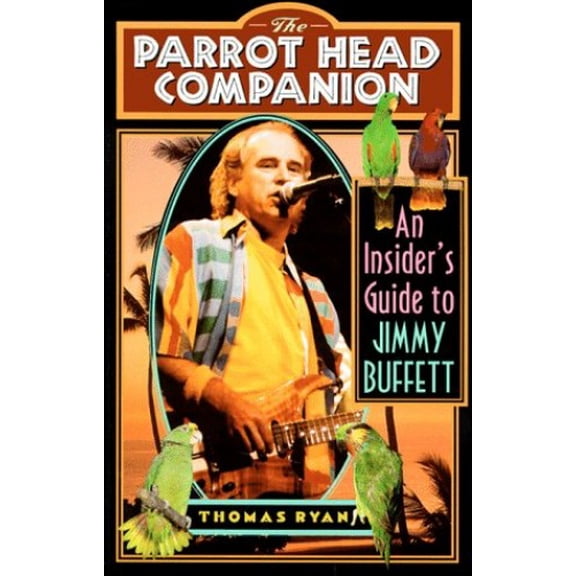 Pre-Owned The Parrot-Head Companion (Paperback) by Thomas Ryan
