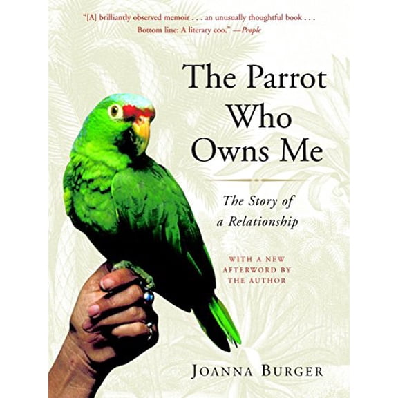 Pre-Owned The Parrot Who Owns Me: The Story of a Relationship (Paperback) 0375760253 9780375760259