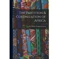 thumbnail image 1 of The Partition & Colonization of Africa, (Paperback), 1 of 1