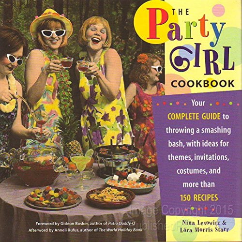 Pre-Owned The Party Girl Cookbook, 9780785815648, 0785815643, Hardcover, First Edition edition
