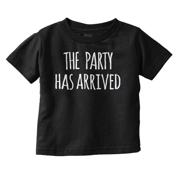 The Party Has Arrived Hysterical Toddler Boy Girl T Shirt Infant Toddler Brisco Brands 4T