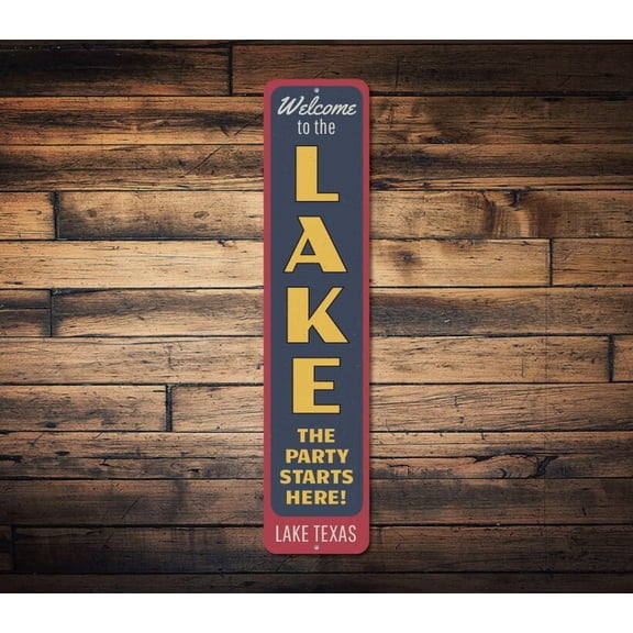 The Party Starts Here Vertical Sign Welcome Lake Location Name Gift Metal Custom Cabin Decor - Lake Decors - Size: 16 x 4 Inches