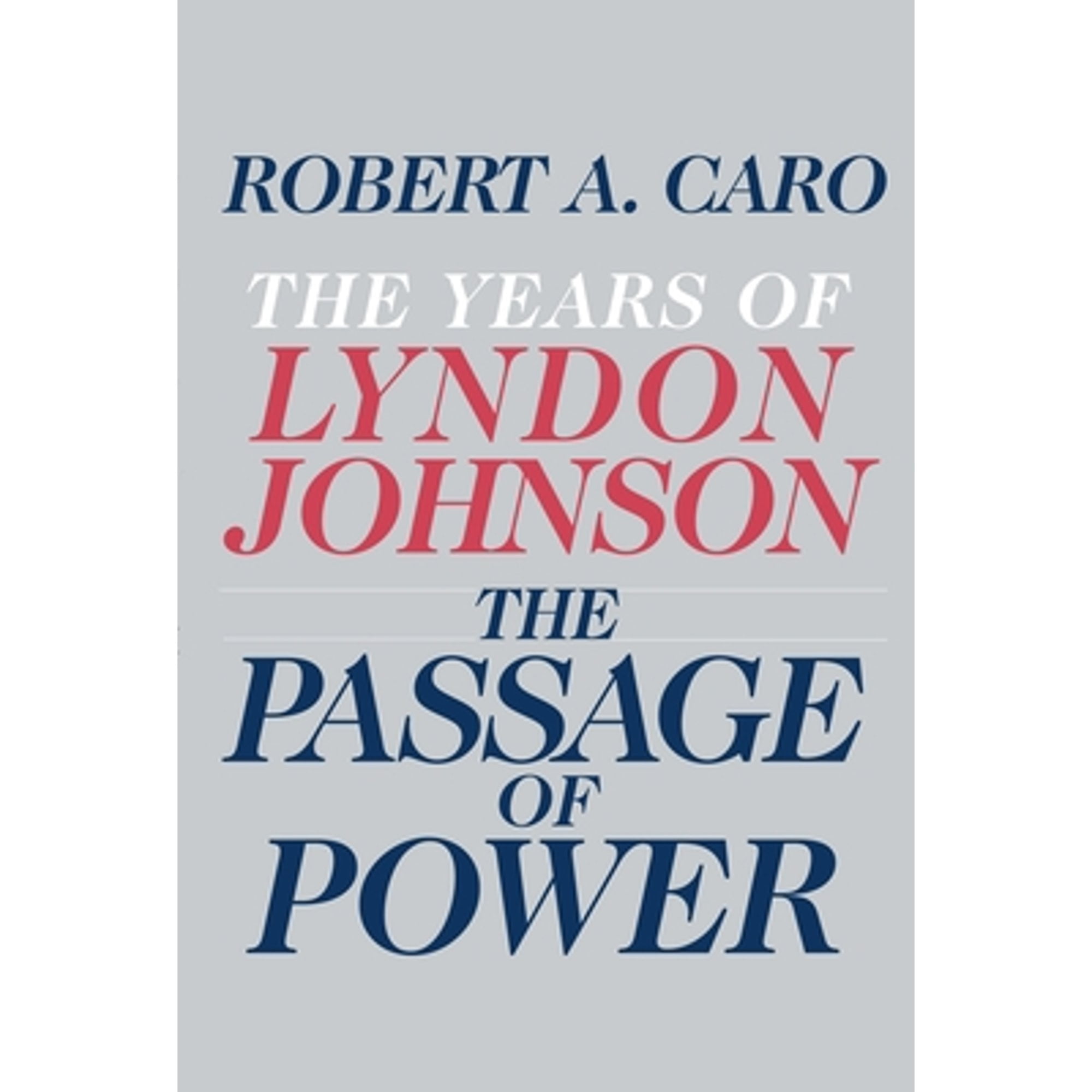 Pre-Owned The Passage of Power: Years Lyndon Johnson Hardcover Robert A. Caro