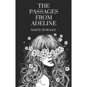 The Passages From Adeline, (Paperback)