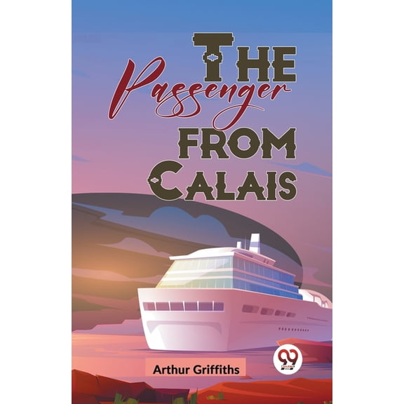 The Passenger From Calais, (Paperback)