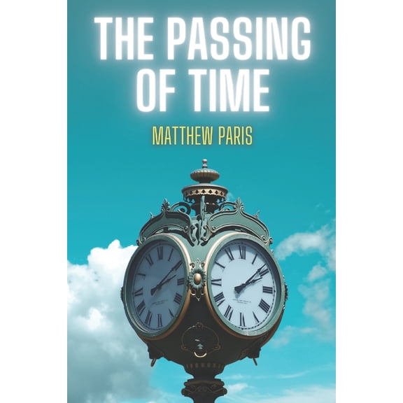 The Passing Of Time, (Paperback)