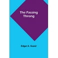 thumbnail image 1 of The Passing Throng, (Paperback), 1 of 1