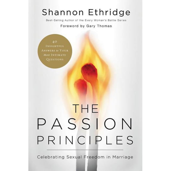 The Passion Principles: Celebrating Sexual Freedom in Marriage, (Paperback)