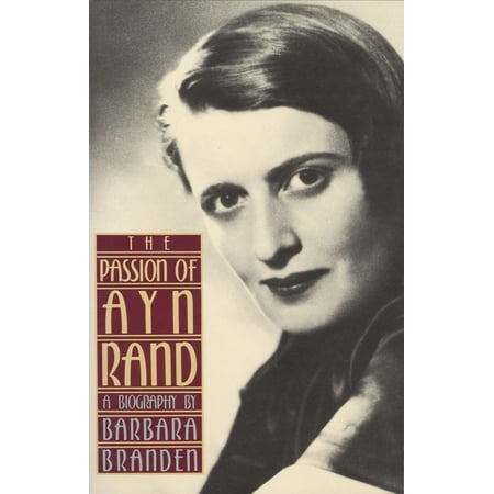 The Passion of Ayn Rand, (Paperback)