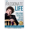 thumbnail image 1 of Pre-Owned The Passionate Life: Creating Vitality & Joy at Any Age (Paperback) 1946978876 9781946978875, 1 of 1