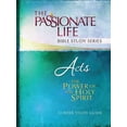 thumbnail image 1 of The Passionate Life Bible Study Series: Acts : The Power Of The Holy Spirit 12-Week Study Guide (Paperback), 1 of 1