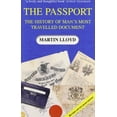 thumbnail image 1 of Pre-Owned The Passport: The History of Man's Most Travelled Document Paperback, 1 of 1
