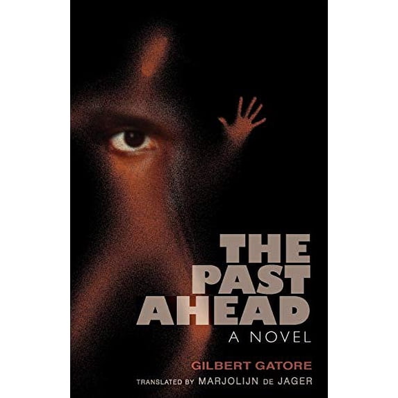 Pre-Owned The Past Ahead (Paperback) 025300666X 9780253006660