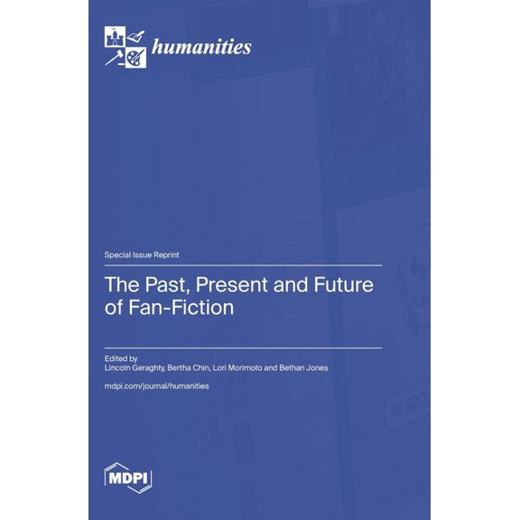 The Past, Present and Future of Fan-Fiction, (Hardcover)