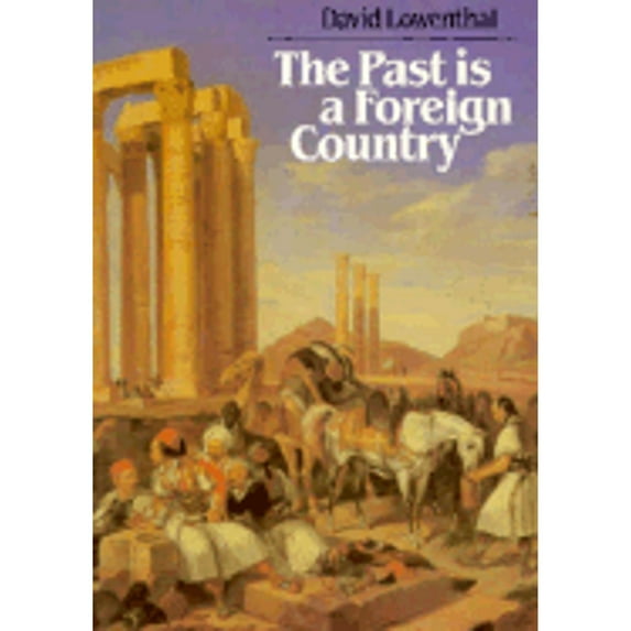Pre-Owned The Past is a Foreign Country (Paperback) 0521294800 9780521294805
