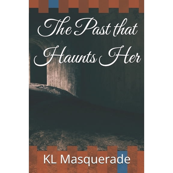 The Past that Haunts Her, (Paperback)