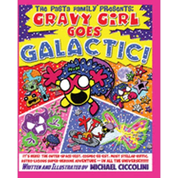 The Pasta Family All-Ages Illustrated Ad The Pasta Family Presents: Gravy Girl Goes Galactic!, Book 23, (Paperback)