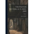 thumbnail image 1 of The Paston Letters, A. D. 1422-1509; Volume 1 (Paperback), 1 of 1