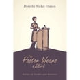 thumbnail image 1 of Pre-Owned The Pastor Wears a Skirt: Stories of Gender and Ministry (Paperback) 1532647239 9781532647239, 1 of 1