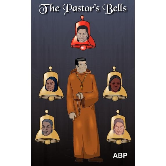 The Pastor's Bells, (Paperback)