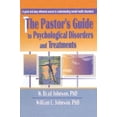 thumbnail image 1 of Pre-Owned The Pastor's Guide to Psychological Disorders and Treatments (Paperback) 0789011115 9780789011114, 1 of 1