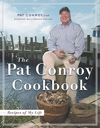 Pre-Owned The Pat Conroy Cookbook: Recipes of My Life (Hardcover) 0385514131 9780385514132