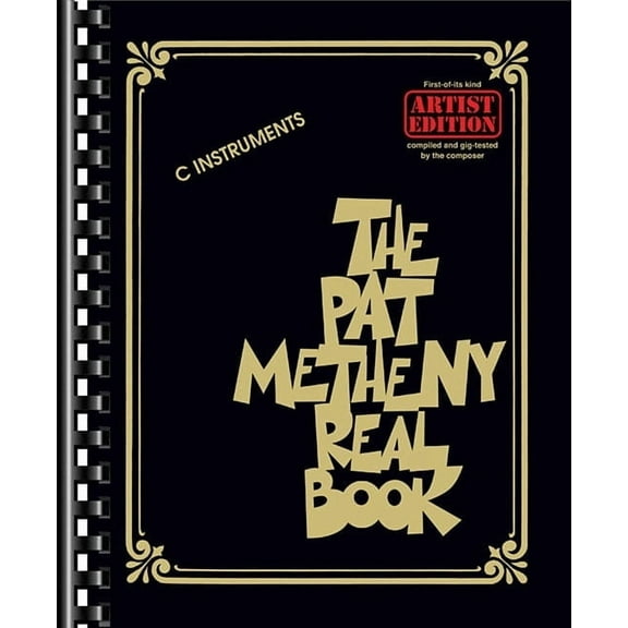The Pat Metheny Real Book: Artist Edition, (Paperback)