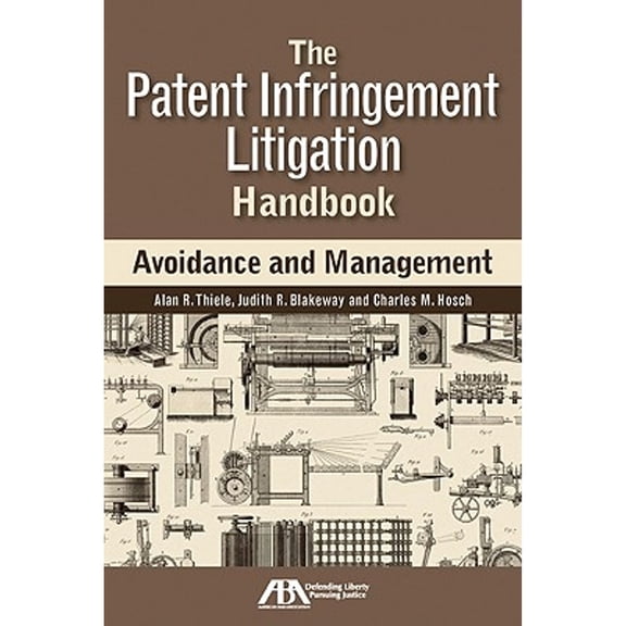 Pre-Owned The Patent Infringement Litigation Handbook: Avoidance and Management Paperback