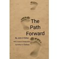 thumbnail image 1 of The Path Forward - A Framework for Men to Lead, Rise, and Stay Grounded in a Changing World, (Paperback), 1 of 1