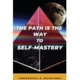 thumbnail image 1 of The Path Is The Way To Self-Mastery, (Paperback), 1 of 1
