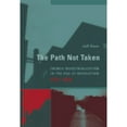 thumbnail image 1 of Pre-Owned Path Not Taken : French Industrialization in the Age of Revolution, 1750-1830, Paperback by Horn, Jeff, ISBN 026258283X, ISBN-13 9780262582834, 1 of 1