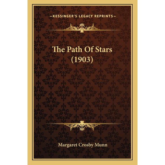 The Path Of Stars (1903) (Paperback)