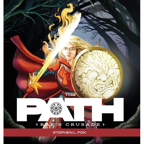The Path: Rae's Crusade, (Hardcover)