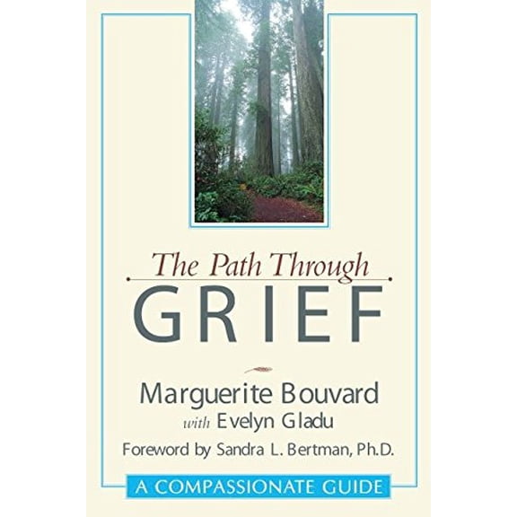 Pre-Owned The Path Through Grief: A Compassionate Guide, 9781573921893, 1573921890, Paperback,