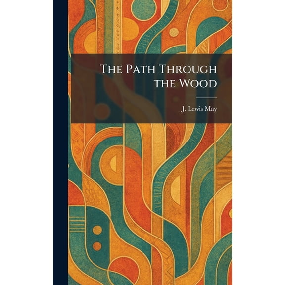 The Path Through the Wood, (Hardcover)