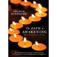 thumbnail image 1 of Pre-Owned The Path To Awakening: How Buddhism's Seven Points of Mind Training Can Lead You to a Life of Enlightenment and Happiness Paperback, 1 of 1