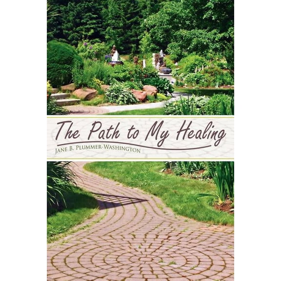 The Path To My Healing, (Paperback)