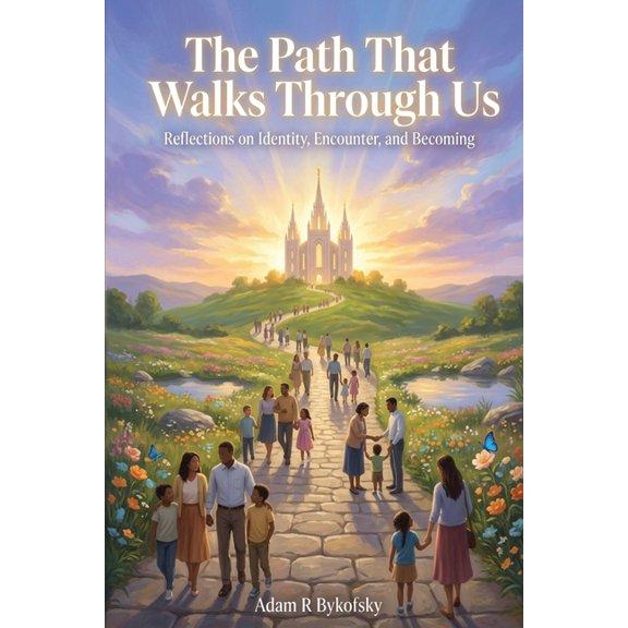 The Path Within Us: Reflections on Identity, Divine Encounters, and Eternal Becoming, (Paperback)